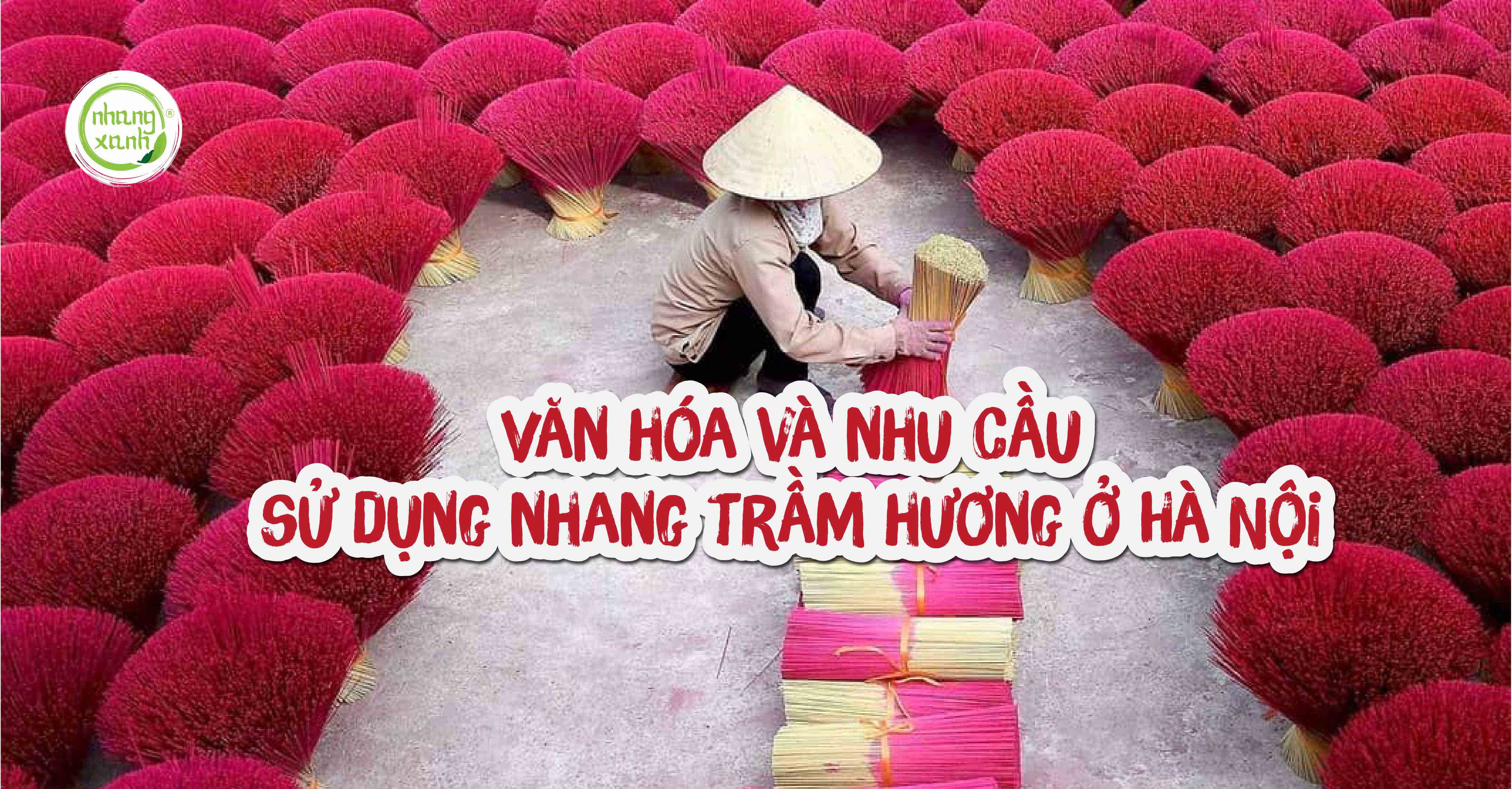 Văn hóa và nhu cầu sử dụng nhang trầm hương ở Hà Nội