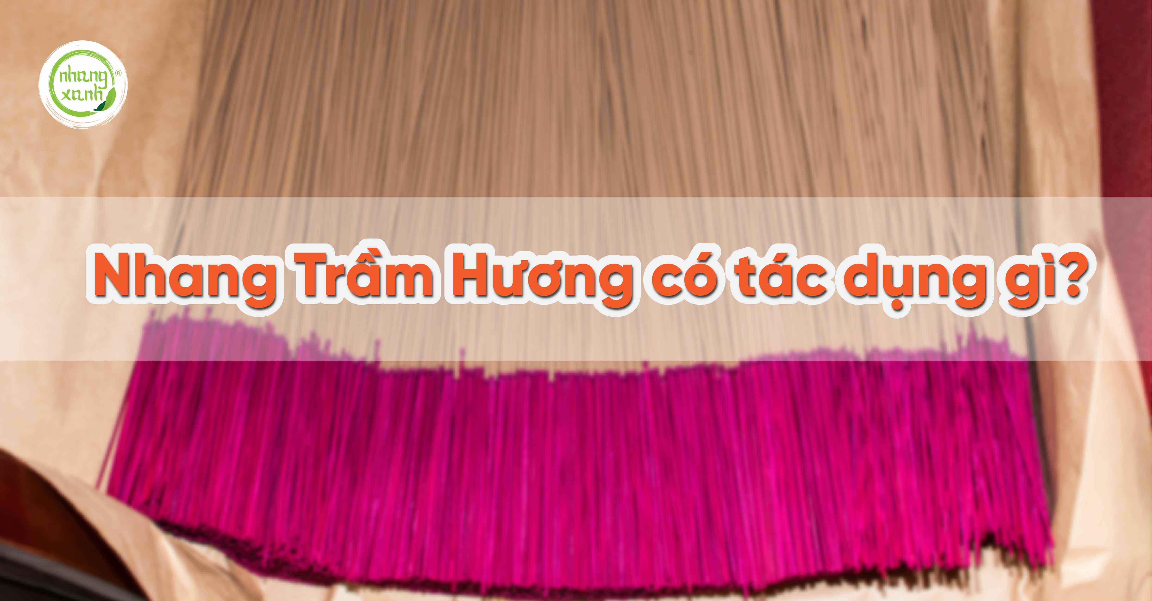 Nhang trầm hương có tác dụng gì?